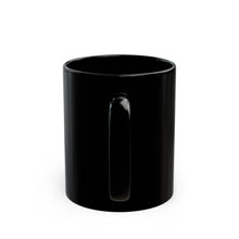 Load image into Gallery viewer, Black Mug (11oz, 15oz)