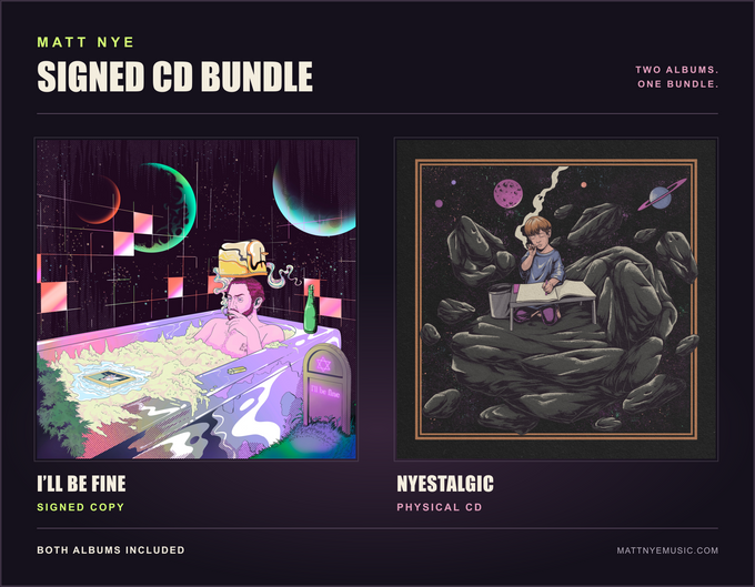 Matt Nye Signed CD Bundle showing the original I'll Be Fine and Nyestalgic album covers. Includes a signed copy of I'll Be Fine and a physical Nyestalgic CD.